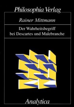 Der Wahrheitsbegriff bei Descartes und Malebranche - Mittmann, Rainer