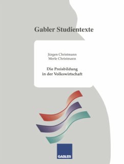 Die Preisbildung in der Volkswirtschaft - Christmann, Jürgen