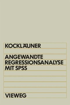 Angewandte Regressionsanalyse mit SPSS - Kockläuner, Gerhard