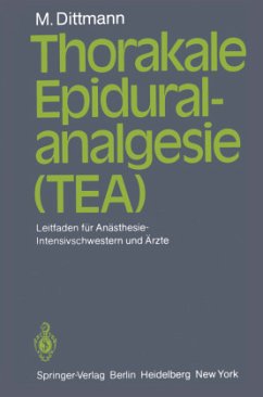 Thorakale Epiduralanalgesie (TEA) - Dittmann, Martin