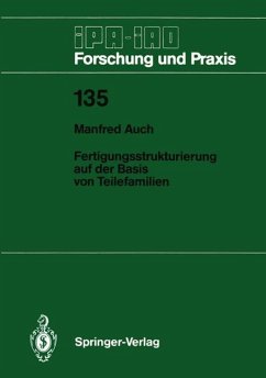 Fertigungsstrukturierung auf der Basis von Teilefamilien - Auch, Manfred