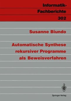 Automatische Synthese rekursiver Programme als Beweisverfahren - Biundo, Susanne