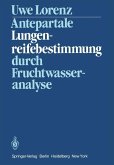 Antepartale Lungenreifebestimmung durch Fruchtwasseranalyse