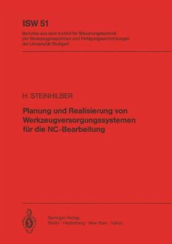 Planung und Realisierung von Werkzeugversorgungssystemen für die NC-Bearbeitung - Steinhilber, H.