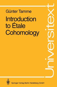 Introduction to Étale Cohomology - Tamme, Günter