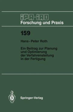 Ein Beitrag zur Planung und Optimierung der Verfahrensteilung in der Fertigung - Roth, Hans-Peter