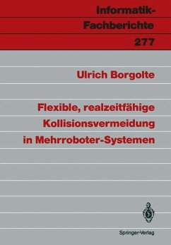 Flexible, realzeitfähige Kollisionsvermeidung in Mehrroboter-Systemen - Borgolte, Ulrich