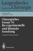 Chirurgisches Forum ¿93 für experimentelle und klinische Forschung