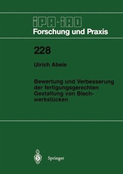 Bewertung und Verbesserung der fertigungsgerechten Gestaltung von Blechwerkstücken - Abele, Ulrich