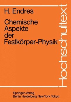 Chemische Aspekte der Festkörper-Physik - Endres, Helmut