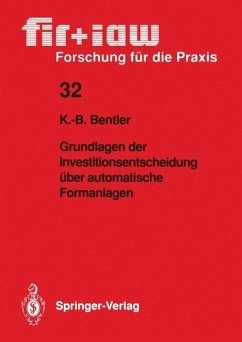 Grundlagen der Investitionsentscheidung über automatische Formanlagen - Bentler, Klaus-Burkhard