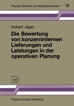 Die Bewertung von konzerninternen Lieferungen und Leistungen in der operativen Planung - Jäger, Hubert