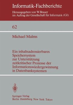 Ein inhaltsadressierbares Speichersystem zur Unterstützung zeitkritischer Prozesse der Informationswiedergewinnung in Datenbanksystemen - Malms, M.