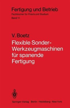 Flexible Sonder-Werkzeugmaschinen für spanende Fertigung - Boetz, Victor