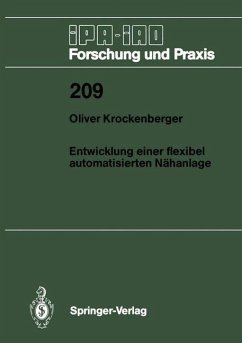 Entwicklung einer flexibel automatisierten Nähanlage - Krockenberger, Oliver