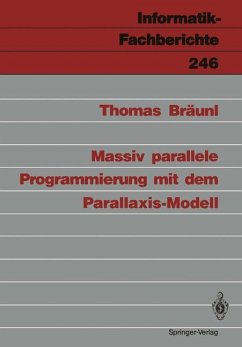 Massiv parallele Programmierung mit dem Parallaxis-Modell - Bräunl, Thomas
