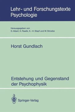 Entstehung und Gegenstand der Psychophysik - Gundlach, Horst