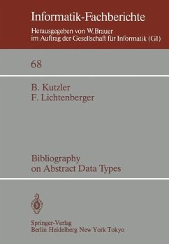 Bibliography on Abstract Data Types - Kutzler, B.; Lichtenberger, F.