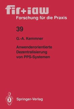 Anwenderorientierte Dezentralisierung von PPS-Systemen - Kemmner, Götz-Andreas
