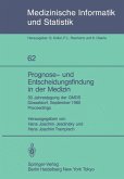 Prognose- und Entscheidungsfindung in der Medizin