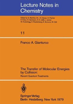 The Transfer of Molecular Energies by Collision: Recent Quantum Treatments - Gianturco, F. A.