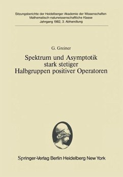 Spektrum und Asymptotik stark stetiger Halbgruppen positiver Operatoren - Greiner, G.