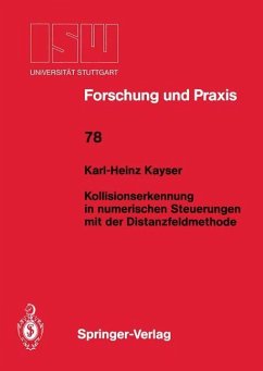 Kollisionserkennung in numerischen Steuerungen mit der Distanzfeldmethode - Kayser, Karl-Heinz