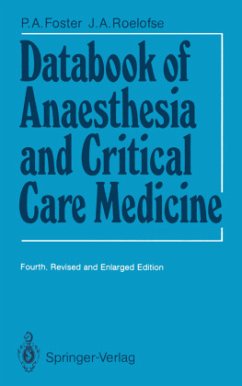 Databook of Anaesthesia and Critical Care Medicine - Foster, Patrick A.;Roelofse, James A.