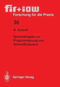 Spracheingabe zur Programmierung von Schweißrobotern - Scherff, Birgit