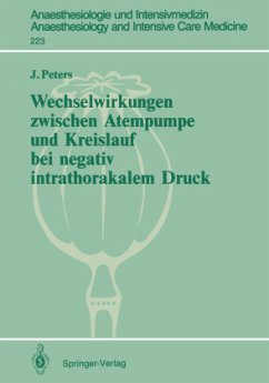Wechselwirkungen zwischen Atempumpe und Kreislauf bei negativ intrathorakalem Druck - Peters, Jürgen