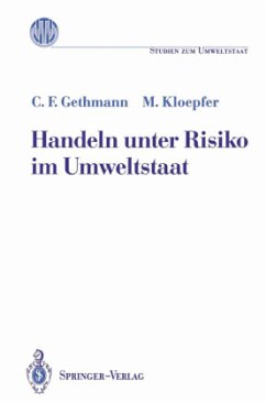 Handeln unter Risiko im Umweltstaat - Gethmann, Carl Fr.;Kloepfer, Michael