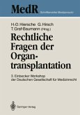 Rechtliche Fragen der Organtransplantation