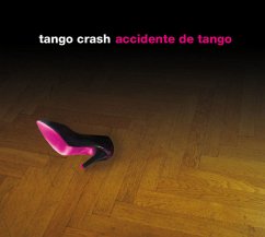 Accidente De Tango - Tango Crash