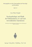 Psychopathologie und Klinik des Parkinsonismus vor und nach stereotaktischen Operationen