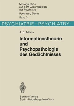 Informationstheorie und Psychopathologie des Gedächtnisses - Adams, A. E.
