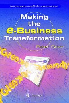 Making the e-Business Transformation - Gloor, Peter