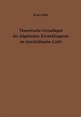 Theoretische Grundlagen der allgemeinen Kristalldiagnose im durchfallenden Licht