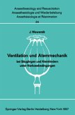 Ventilation und Atemmechanik bei Säuglingen und Kleinkindern unter Narkosebedingungen