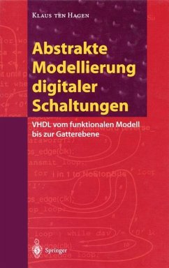 Abstrakte Modellierung digitaler Schaltungen - Hagen, Klaus ten