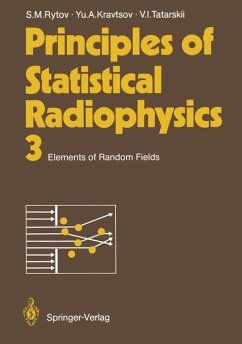 Principles of Statistical Radiophysics 3 - Rytov, Sergei M.;Kravtsov, Yurii A.;Tatarskii, Valeryan I.