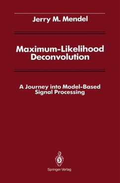 Maximum-Likelihood Deconvolution - Mendel, Jerry M.
