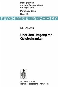 Über den Umgang mit Geisteskranken - Schrenk, M.