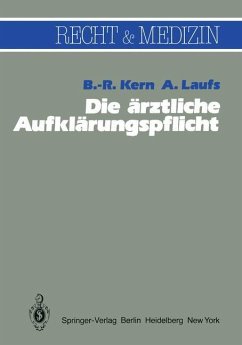 Die ärztliche Aufklärungspflicht - Kern, B.-R.; Laufs, A.