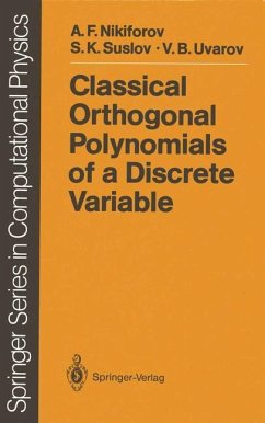 Classical Orthogonal Polynomials of a Discrete Variable - Nikiforov, Arnold F.; Suslov, Sergei K.; Uvarov, Vasilii B.
