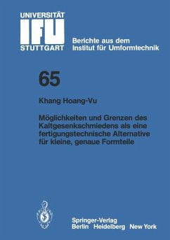 Möglichkeiten und Grenzen des Kaltgesenkschmiedens als eine fertigungstechnische Alternative für kleine, genaue Formteile - Hoang-Vu, K.