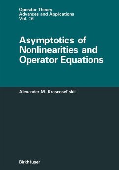 Asymptotics of Nonlinearities and Operator Equations - Krasnoselskii, Alexander