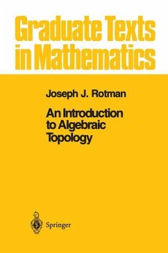 An Introduction to Algebraic Topology - Rotman, Joseph J.