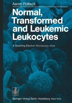 Normal, Transformed and Leukemic Leukocytes - Polliack, A.