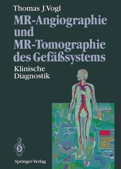MR-Angiographie und MR-Tomographie des Gefäßsystems - Vogl, Thomas J.