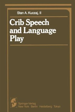 Crib Speech and Language Play - Kuczaj, Stan A.